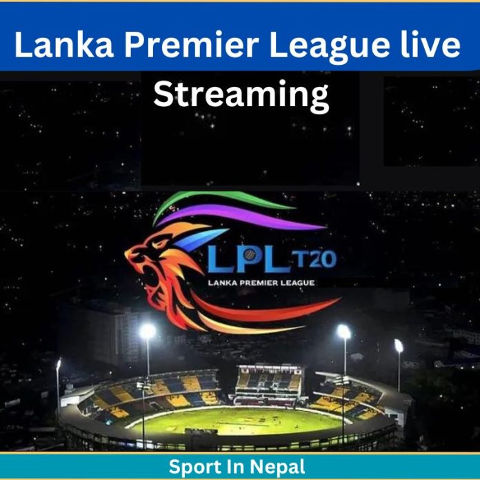 Lanka Premier League live Streaming