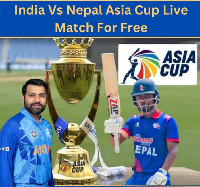 India Vs Nepal Asia Cup Live Match For Free