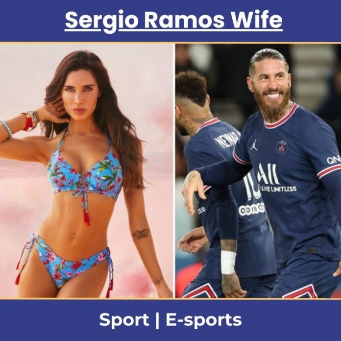 Sergio Ramos Wife
